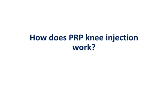 How does PRP knee injection work