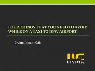 Four Things That You Need To Avoid While On A Taxi To DFW Airport