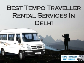 Best Tempo Traveller Rental Services In Delhi