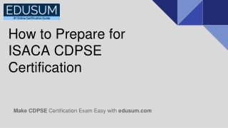 Learn How to prepare for ISACA CDPSE Certification Exam