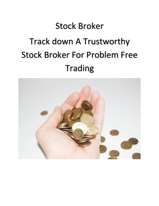 Find A Trustworthy Stock Broker For Problem Free Trading