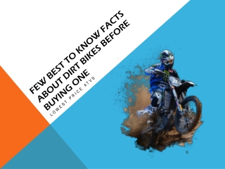 Few Best To Know Facts About Dirt Bikes Before Buying One
