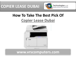How To Take The Best Pick Of Copier Lease Dubai