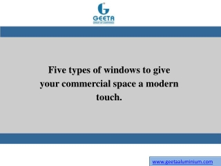 Five types of windows to give your commercial space a modern touch.