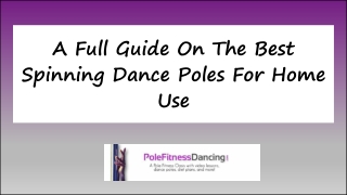 A Full Guide On The Best Spinning Dance Poles For Home Use