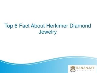 Top 6 Fact About Herkimer Diamond Jewelry