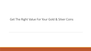Get The Right Value For Your Gold & silver