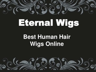 Best Human Hair Wigs Online