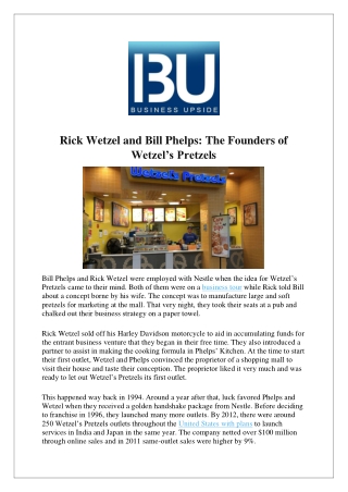 Rick Wetzel and Bill Phelps-The Founders of Wetzel’s Pretzels