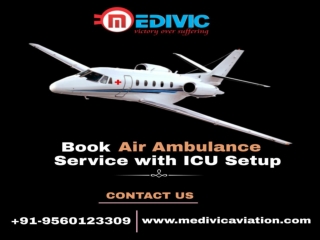 Get Round the Clock Emergency Air Ambulance Services in Patna by Medivic