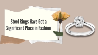 Steel Rings Have Got a Significant Place in Fashion