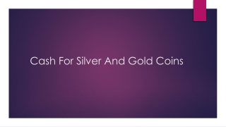 Cash For Silver And Gold Coins