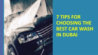 7 TIPS FOR CHOOSING THE BEST CAR WASH