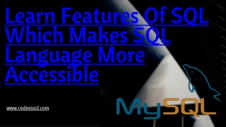 Learn Features Of SQL Which Makes SQL Language More Accessible