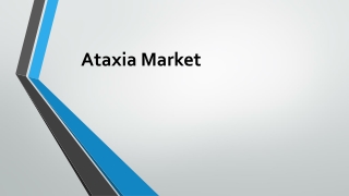 Ataxia Market