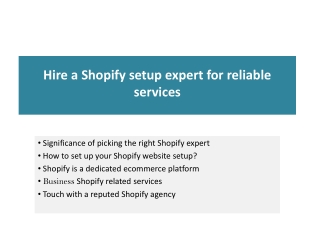 Hire a Shopify setup expert for reliable services