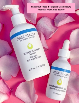 Check Out These 4 Targeted Clean Beauty Products From Juice Beauty