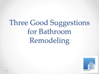 Three Good Suggestions for Bathroom Remodeling