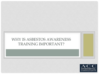 Why is Asbestos Awareness Training Important