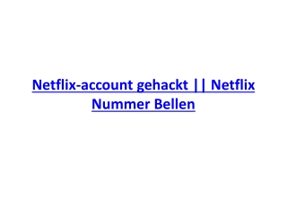 Netflix-account gehackt || Netflix Nummer Bellen