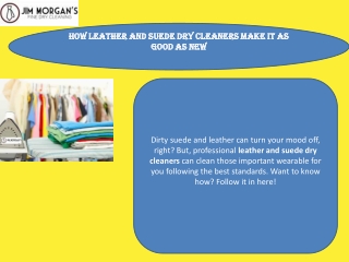 How Leather and Suede Dry Cleaners Make It As Good As New