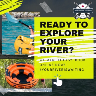 READY TO EXPLORE YOUR RIVER