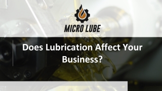 Does Lubrication Affect Your Business