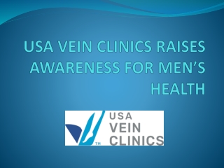 USA VEIN CLINICS RAISES AWARENESS FOR MEN’S HEALTH