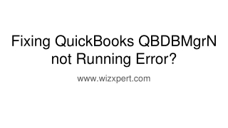 QBDBMgrN Not Running .ppt