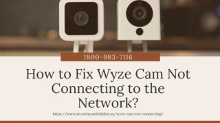 Wyze Camera Not Connecting? 1-8009837116 Get Wyze Cam Login Help