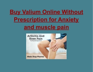 Buy Valium Online Without Prescription for Anxiety and muscle pain