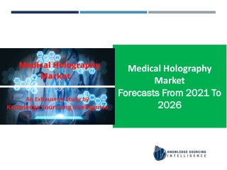 medical holography market to grow at a CAGR of 33.21% (2010-2026)