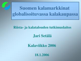 Suomen kalamarkkinat globalisoituvassa kalakaupassa