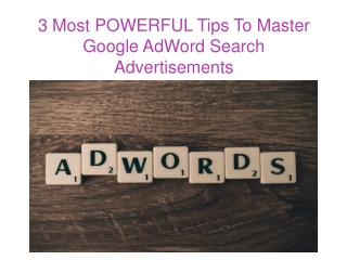 3 Most POWERFUL Tips To Master Google AdWord Search Advertisements