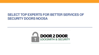 Select top experts for better services of security doors Noosa