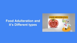 Food Adulteration and it’s Different types