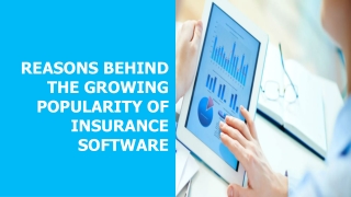 Reasons behind the Growing Popularity of Insurance Software