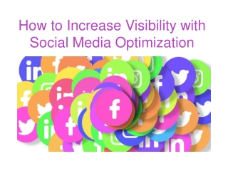 How to Increase Visibility with Social Media Optimization