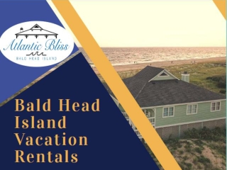 Pleasurable Vacation Rentals in Bald Head Island, USA