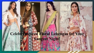 Celebs Inspired Floral Lehengas for Your Sangeet Night!