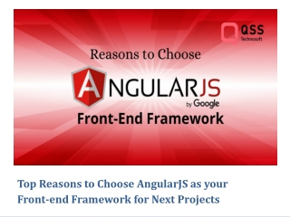 Top Reasons to Choose AngularJS as your Front-end Framework