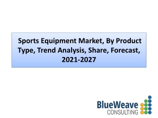 Sports Equipment Market Research report 2021-2027