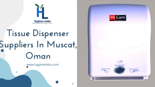 Tissue Dispenser Suppliers In Muscat, Oman
