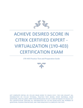 Achieve Desired Score in Citrix Certified Expert - Virtualization (1Y0-403) Cert