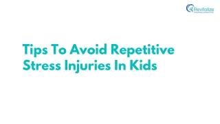 Tips To Avoid Repetitive Stress Injuries In Kids