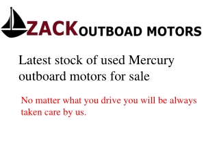 Latest stock of used Mercury outboard motors for sale