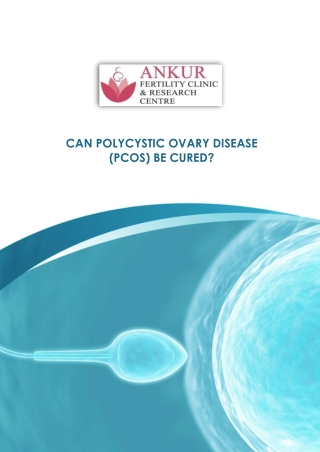 Can Polycystic Ovary Disease (PCOD) be Cured?