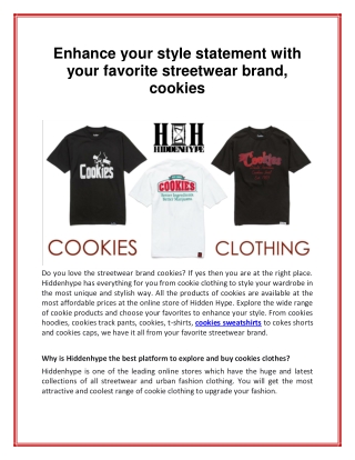 Enhance your style statement with your favorite streetwear brand, cookies