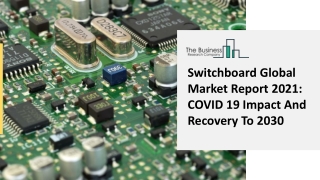 Global Switchboards Market Opportunities And Strategies To 2030