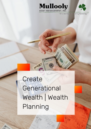 Create Generational Wealth | Mullooly Asset Management